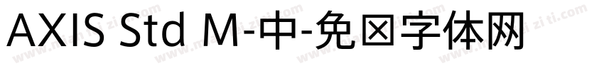 AXIS Std M-中字体转换